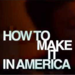 How to Make It in America