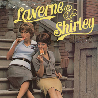 Laverne & Shirley