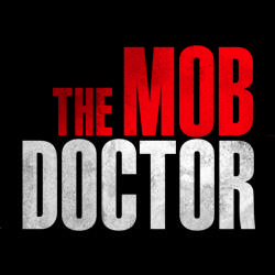 The Mob Doctor