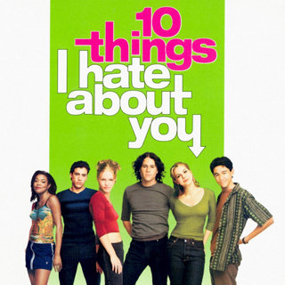 10 Things I Hate About You