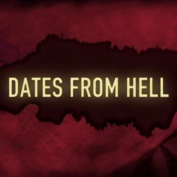 Dates from Hell