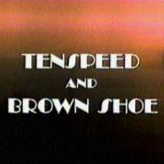 Tenspeed & Brownshoe